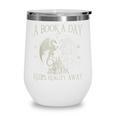 Fantasy Book Club Dragon Reader Book A Day Keep Reality Away Wine Tumbler