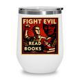 Fight Evil Read Books Propaganda Poster Wine Tumbler