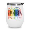 Floral Book Equality Human Rights Social Justice Peace Love Wine Tumbler