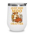 Floral Cow Reading Pun Just One More Chapter Cozy Book Lover Wine Tumbler Floral Cow Reading Pun Just One More Chapter Cozy Book Lover Wine Tumbler