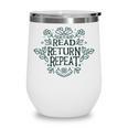 Floral “Read Return Repeat” Book Lovers Readers Librarians Wine Tumbler Floral “Read Return Repeat” Book Lovers Readers Librarians Wine Tumbler