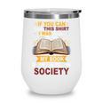 I Was Forced To Put My Book Down And Rejoin Society Book Wine Tumbler I Was Forced To Put My Book Down And Rejoin Society Book Wine Tumbler