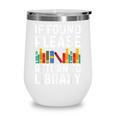 If Found Please Return To Library Book Lover Wine Tumbler