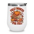 Fully Booked For Fall Books Pumpkin Autumn Thanksgiving Wine Tumbler Fully Booked For Fall Books Pumpkin Autumn Thanksgiving Wine Tumbler