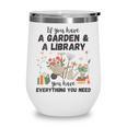 Gardening & Library Lover Books Reading Plants Cute Wine Tumbler