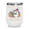 The Only Ghost I Need Is The Holy Ghost Books Reading Lovers Wine Tumbler The Only Ghost I Need Is The Holy Ghost Books Reading Lovers Wine Tumbler