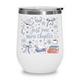 Girl Coquette Bow Just One More Chapter Book Bookish Reading Wine Tumbler Girl Coquette Bow Just One More Chapter Book Bookish Reading Wine Tumbler