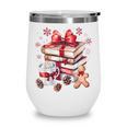 Girly Coquette Gingerbread Books And Hot Cocoa Cozy Season Wine Tumbler Girly Coquette Gingerbread Books And Hot Cocoa Cozy Season Wine Tumbler