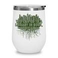 Go To a Library In Book Louisiana Pun LA Joke Baton Rouge Wine Tumbler Go To a Library In Book Louisiana Pun LA Joke Baton Rouge Wine Tumbler