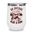 Go Outside Read a Book Vintage Bibliophiles Wine Tumbler Go Outside Read a Book Vintage Bibliophiles Wine Tumbler