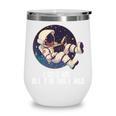 Good Book Is Out Of This World Astronaut Space Wine Tumbler Good Book Is Out Of This World Astronaut Space Wine Tumbler
