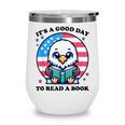 A Good Day To Read a Book Reading Eagle With American Flag Wine Tumbler