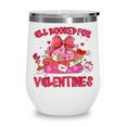Groovy All Booked For Valentines Books Pink Coquette Bow Wine Tumbler Groovy All Booked For Valentines Books Pink Coquette Bow Wine Tumbler
