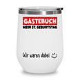 Guest Book Wir Waren Dabei Mein 57 Geburtstag German Wine Tumbler