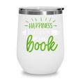 Happiness Is a Cup Of Tea And a Good Book Wine Tumbler Happiness Is a Cup Of Tea And a Good Book Wine Tumbler
