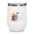 Haunted By My TBR Cute Ghost Book Reading Teacher Halloween Wine Tumbler