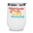 High Lords & Wing Leaders Book Club Book Club Wine Tumbler