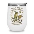 On My Way To Hoard Books And Cause Chaos Tom Foolery Wine Tumbler On My Way To Hoard Books And Cause Chaos Tom Foolery Wine Tumbler