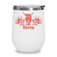 Horny Bull Romance Reader Shirt Spicy Books Bull Pun Wine Tumbler