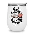Hot Cocoa And a Page Turner Book Lovers Hot Chocolate Wine Tumbler