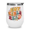Hot Girls Read Aesthetic Book Lover Reading Wine Tumbler Hot Girls Read Aesthetic Book Lover Reading Wine Tumbler