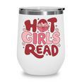 Hot Girls Read Book Lover Feminist Reader Premium Tri-Blend Wine Tumbler