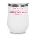 Hot Girls Read Hockey Romance Novels Book Lovers Wine Tumbler