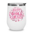 Hot Girls Read Pink Aesthetic Book Lover Reading Wine Tumbler