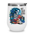 Hot Tea & Spicy Books Skeleton Reader Wine Tumbler