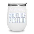 I'd Rather Be Reading Science Fiction Sci Fi Book Reader Wine Tumbler