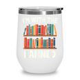 I'm With The Banned Librarian Banned Book Lover Reader Wine Tumbler
