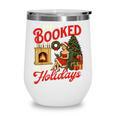 I'm Booked For The Holidays Christmas Reading Bookworm Xmas Wine Tumbler I'm Booked For The Holidays Christmas Reading Bookworm Xmas Wine Tumbler