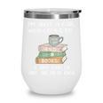 I'm Just a Girl Who Loves To Drink Coffee And Read Books Wine Tumbler I'm Just a Girl Who Loves To Drink Coffee And Read Books Wine Tumbler