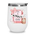 I'm A Kindle Girlie Book Lover Bookish Wine Tumbler I'm A Kindle Girlie Book Lover Bookish Wine Tumbler