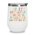 If It Involves Books And Pajamas Count Me In Reading Books Wine Tumbler If It Involves Books And Pajamas Count Me In Reading Books Wine Tumbler