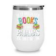 If It Involves Books And Pajamas Count Me In Wine Tumbler