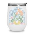 It's A Beautiful Day To Read A Book Librarian Book Lover Wine Tumbler