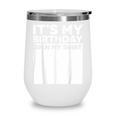 It's My Birthday Sign Boy Men Decoration Guestbook Wine Tumbler It's My Birthday Sign Boy Men Decoration Guestbook Wine Tumbler