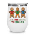Just Booked For The Holidays Gingerbread Wine Tumbler