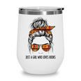 Just a Girl Who Loves Books Pajamas Shirt Reading Book Lover Wine Tumbler