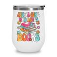 Just A Girl Who Loves Books Reading Cute Bookworm Girls Kids Wine Tumbler