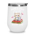 Just A Girl That Loves Cats And Books Cute Cat & Bookwork Wine Tumbler