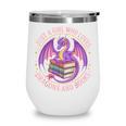 Just A Girl Who Loves Dragons And Books Fantasy Dragon Wine Tumbler Just A Girl Who Loves Dragons And Books Fantasy Dragon Wine Tumbler