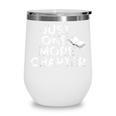 Just One More Chapter Book Lover Quote Wine Tumbler