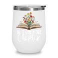 Just One More Chapter Floral Book Reading Girl Bookworm Wine Tumbler Just One More Chapter Floral Book Reading Girl Bookworm Wine Tumbler