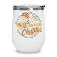 Just One More Chapter Skeleton Reading Book Scaft Beanie Wine Tumbler