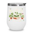 I Just Want To Read Books And Buy More Plants Wine Tumbler I Just Want To Read Books And Buy More Plants Wine Tumbler