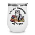 I Just Want To Read Books And Pet Cats Raglan Baseball Tee Wine Tumbler