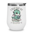 Kids I Read Past My Bedtime Cute Book Dragon Pajama Wine Tumbler