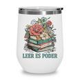 Leer ES Poder Cute Floral Spanish Teacher Book Reading Wine Tumbler